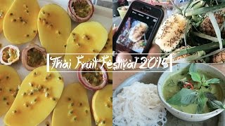Byo Food What I Ate/Did Thai Fruit Festival 2015