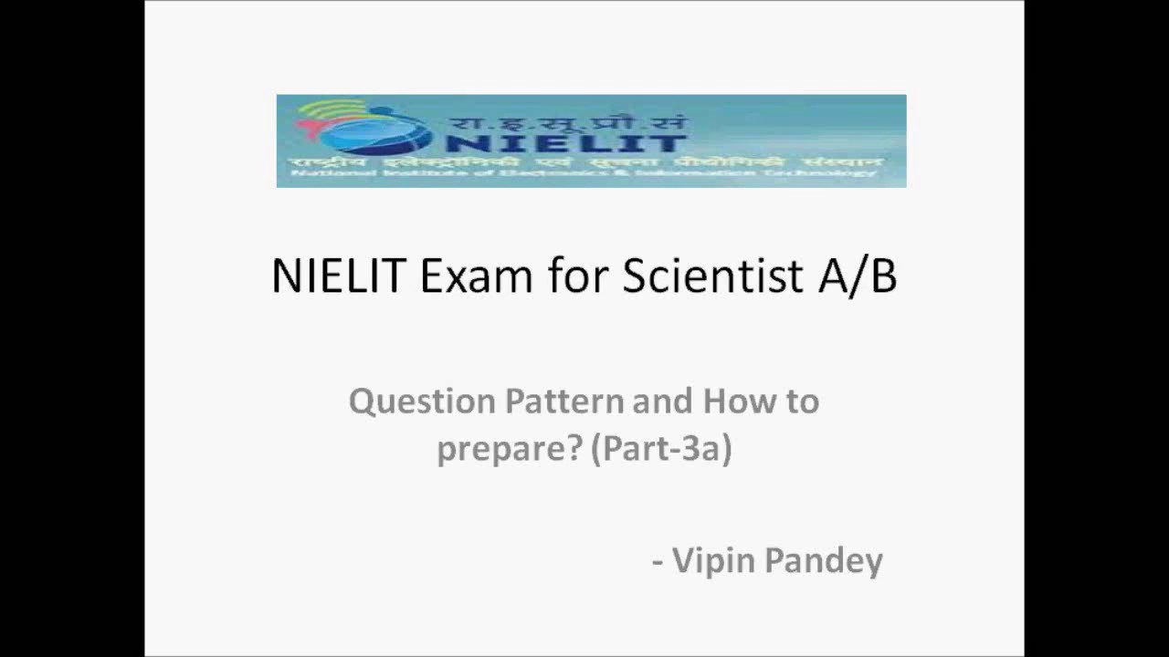 NIELIT EXAM PART 3a- SCIENTIFIC ASSISTANT/SCIENTIST-B