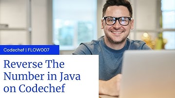 Reverse the number in Java | Codechef | FLOW007 | CodeWithAnand