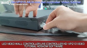 LED VIDEO WALL CONTROLLER LIVE CONTROLLER HD-VP210 VIDEO TUTORIAL HDSHOW SOFTWARE