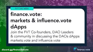 DAO Week: markets & influence.vote dApps