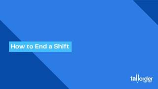 How to end a shift