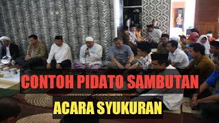 🔴 CONTOH PIDATO SAMBUTAN ACARA SYUKURAN || pidato mudah, pidato simpel, berani percaya diri