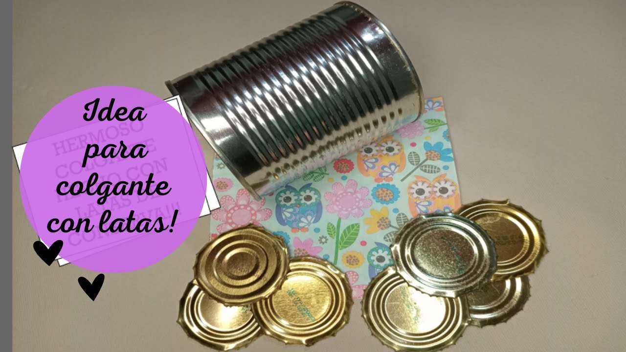 REUTILIZA TUS LATAS!!! NO LAS TIRES!! *PROYECTO N° 3* COLGANTE LLAMADOR DE ÁNGEL