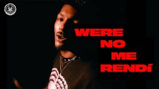 Were - No Me Rendí [Prod. By Sergito Sobrenatural] ( By Nan)