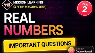 Class 10 Maths Ch 1 Real Numbers Practice Questions 🔥 | Mission Learning by Gourav Bansal