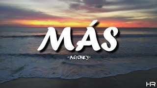 AGONEY-MÁS |LETRA|