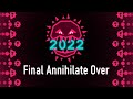 Final annihilate over  special mashup for new year