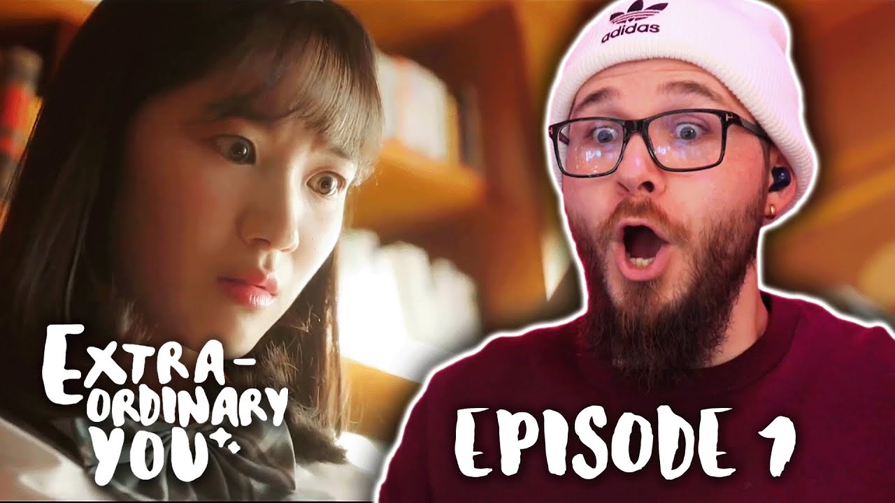 EXTRAORDINARY YOU Episode 1 REACTION | 어쩌다 발견한 하루 | Ep 1 (part 1)