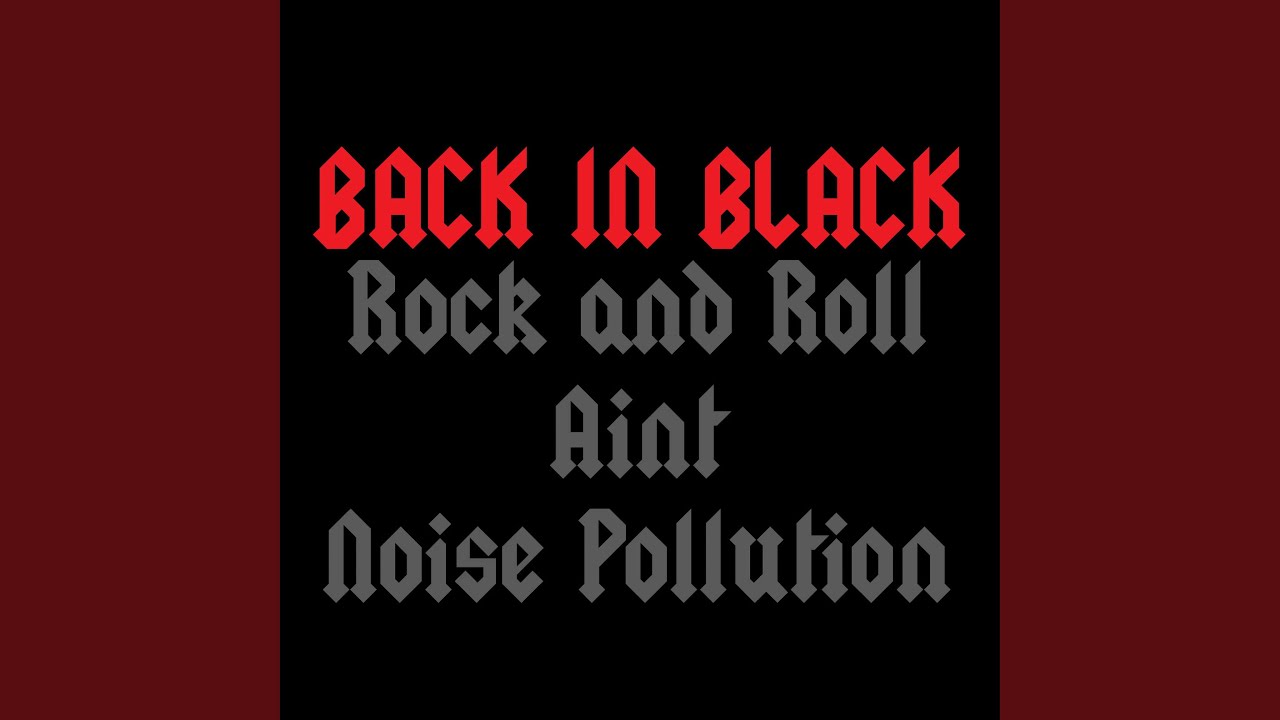 Watch Rock and Roll Aint Noise Pollution on YouTube