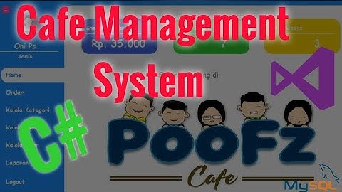 Cafe Management System | Sistem Manajemen Kafe ( Visual Studio | C# | CSharp | MySql )