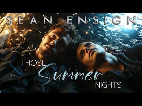 Sean Ensign – Those Summer Nights (2026 Remaster) | A Song About a Love You Never Forget