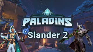 Paladins Slander 2