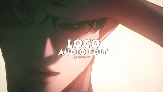 Loco - Neton Vega Tiktok Version Edit Audio