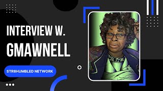 INTERVIEW W. GMAWNELL