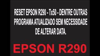 MASTER RESET EPSON R290 - VERSAO 2016 - ATUALIZADO