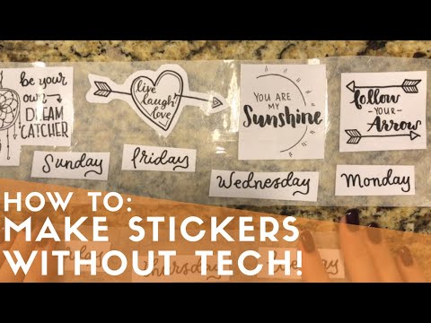 How to make stickers WITHOUT using technology