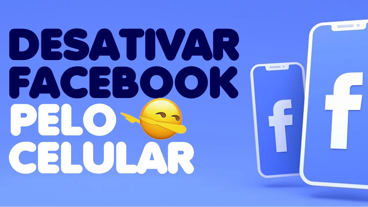 COMO DESATIVAR O FACEBOOK TEMPORARIAMENTE NO CELULAR YouTube