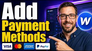 How To Add Payment Methods On Webflow [2026 Guide]