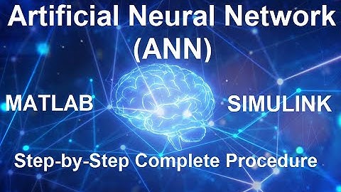 Implementation of Artificial Neural Network (ANN) in MATLAB-SIMULINK! Step by Step Complete Tutorial