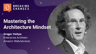 Mastering the Architecture Mindset with Gregor Hohpe of @amazonwebservices I Postman