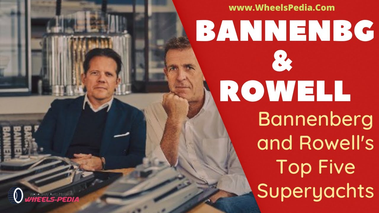 Bannenberg and Rowell | Bannenberg and Rowell's Main Five Superyachts | Megayacht | WheelsPedia