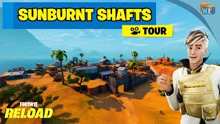Sunburnt Shafts Tour | Fortnite Reload Oasis