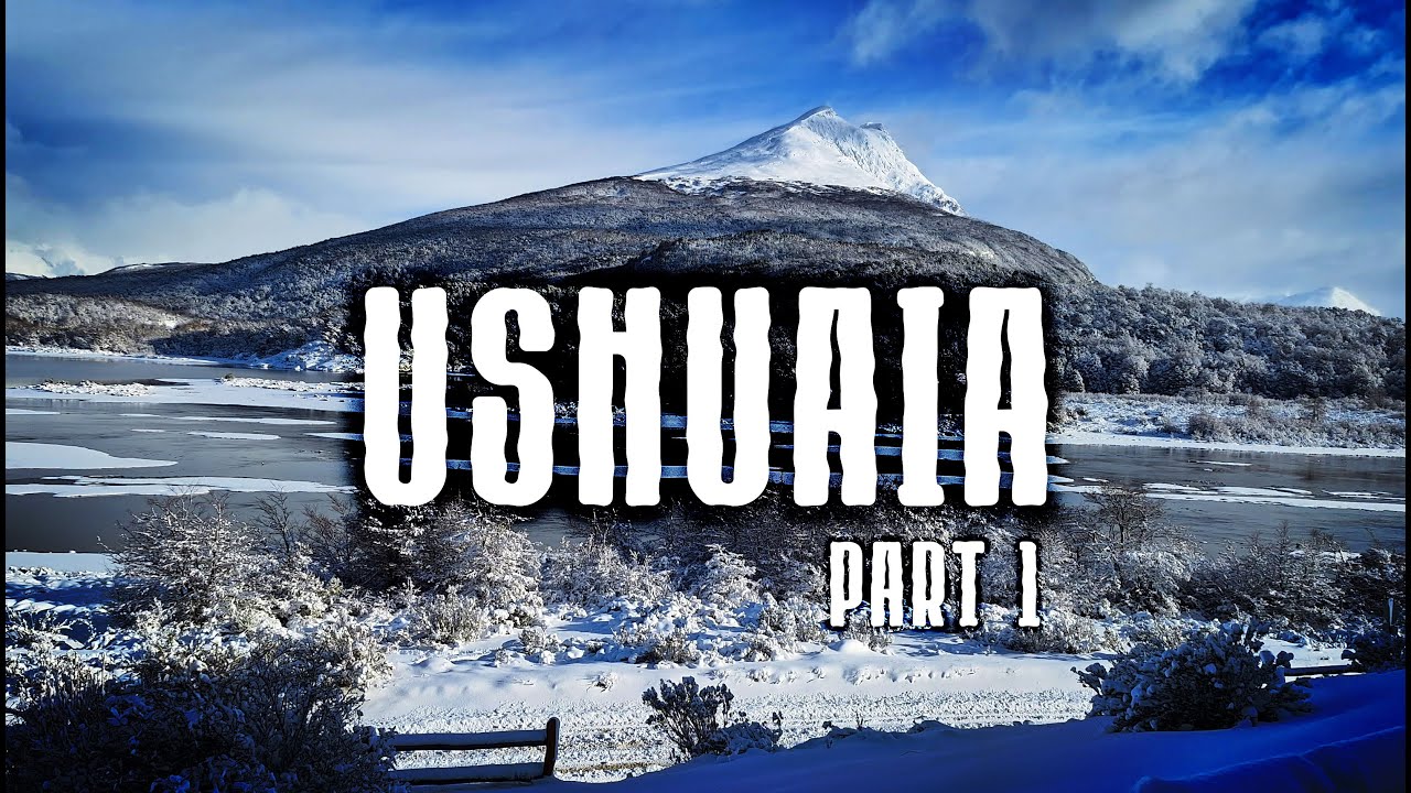 Ushuaia and End of the world train