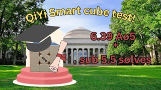 Qiyi Smart Cube test! + 6.39 Average