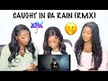 Suspect - Caught Inda Rain (RMX) | REACTION VIDEO ☔️