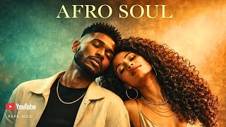 Afro Soul  Slow Midnight  Smooth Soul Vibes For Focus U0026 Chill 1 Hour