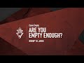 Are You Empty Enough? - Bishop T.D. Jakes