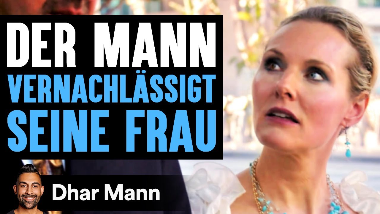 Der Mann VERNACHLÄSSIGT SEINE FRAU | Dhar Mann