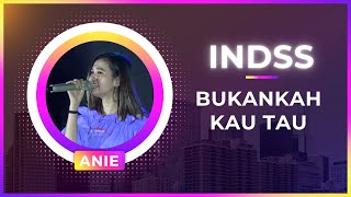 Download Lagu ANIE ANJANIE - BUKANKAH KAU TAU  | INDSS \\ FPRO  MUSIK MP3