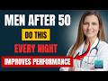 Doctor Explains: The Night Routine That Improves Male Performance After 50 | Dr. Marianne