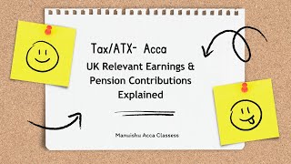 UK Relevant Earnings & Pension Contributions Explained for ACCA F6 & P6