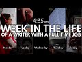 A Week in the Life of a Writer (with a full time job) • How much writing I do in a week