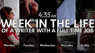 A Week in the Life of a Writer (with a full time job) • How much writing I do in a week