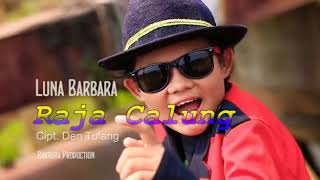 RAJA CALUMG BY ARTIS CANTIK MUDA DAN BERBAKAT DARI MAJALENGKA.