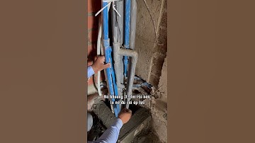 "Bí Quyết" Đi Ống Cấp Nước Không Bao Giờ Yếu Khi Xây Nhà Trọn Gói #shorts #xaydunglaco