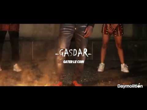 Gasdar - Gater le coin I Daymolition