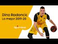 Lo mejor de Dino Radoncic | Liga Endesa 2019-20