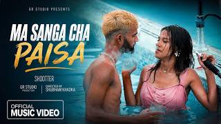 Shootter-(MAICHA) Ma Sanga Cha Paisa