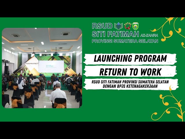 Launching Program Return To work (RTW) RSUD Siti Fatimah Prov Sumsel dengan BPJS Ketenagakerjaan class=