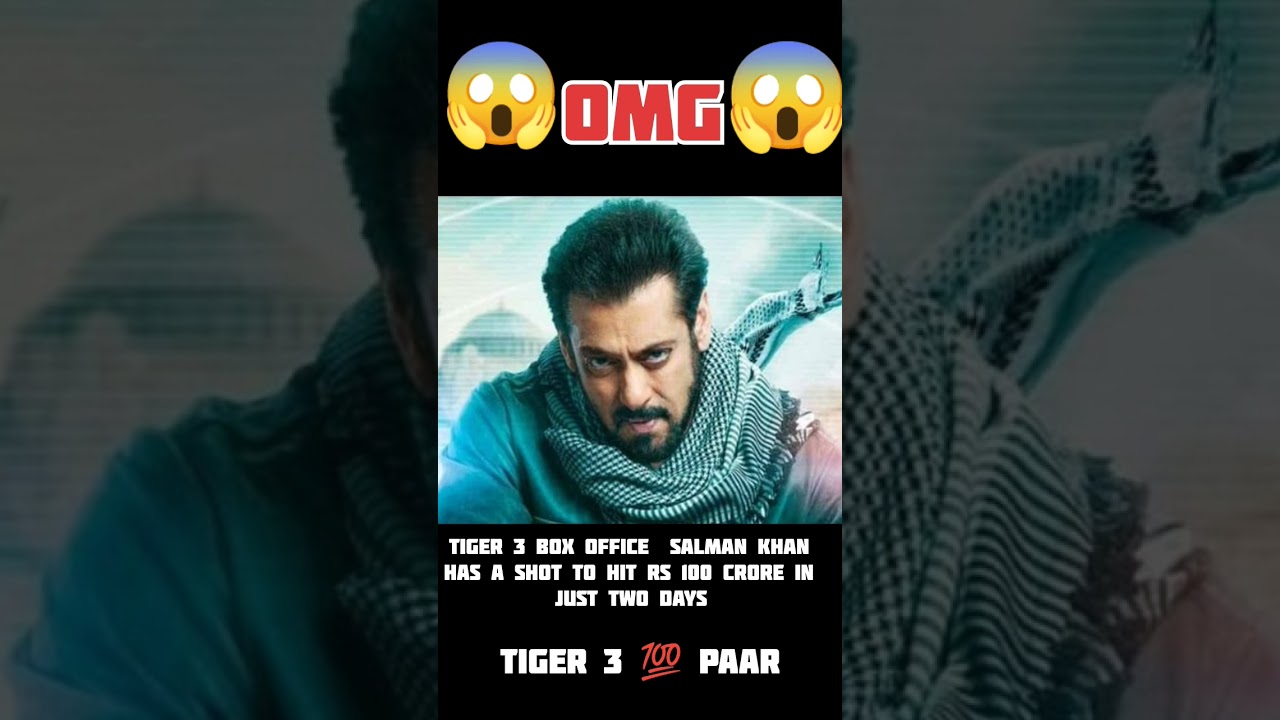 Second Day Tiger 3 film to score a century | Collection Salman Khan | Katrina kaif | Tiger3 