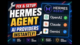 Fix & Setup Hermes Agent AI Providers Instantly | OpenAI + Claude + Gemini Support