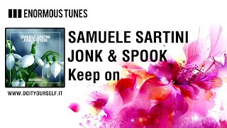 Samuele Sartini & Jonk & Spook - Keep On [Official]