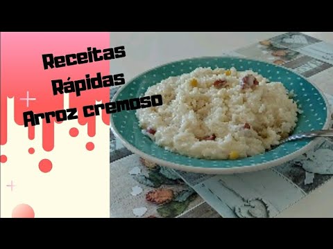 Arroz cremoso - Receitas rápidas