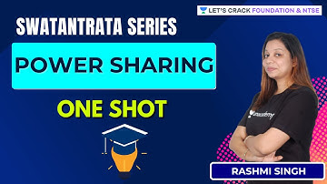 Swatantrata Series | Power Sharing | One Shot | Social Science | Rashmi Singh