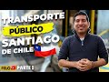 ASI ES EL TRANSPORTE PUBLICO EN SANTIAGO DE CHILE 2020